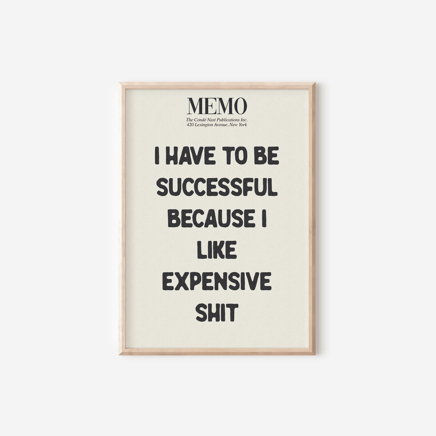 a black and white poster with the words memo i have to be successful because