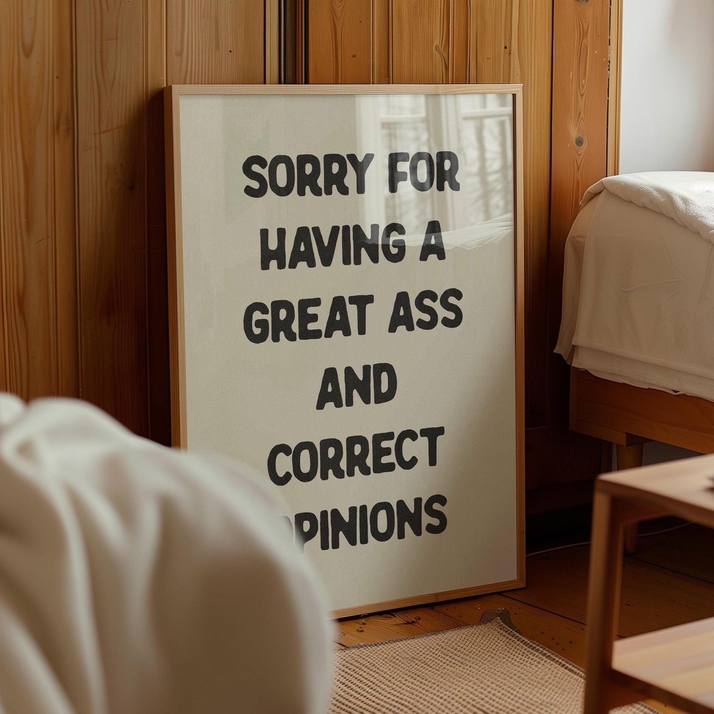 Sorry For Having a Great Ass and Correct Opinions