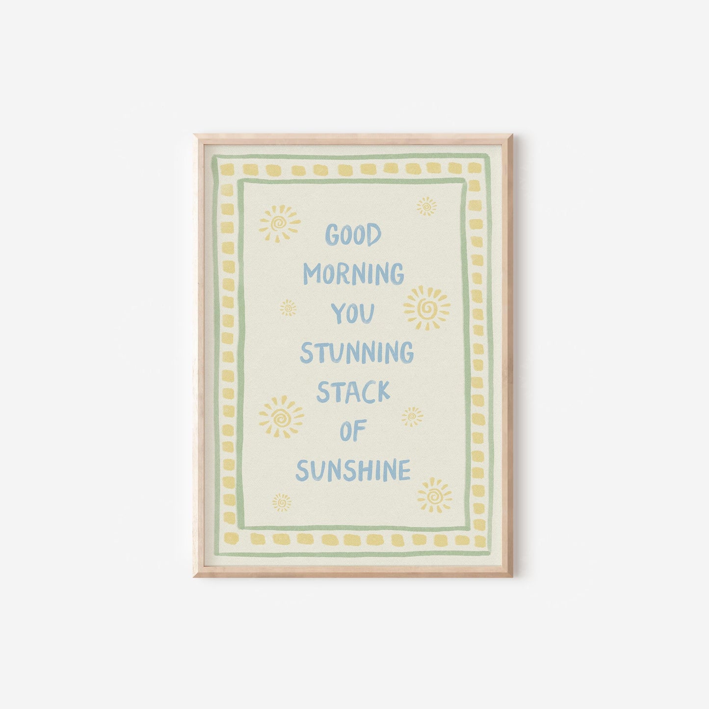 Good Morning Sunshine Print