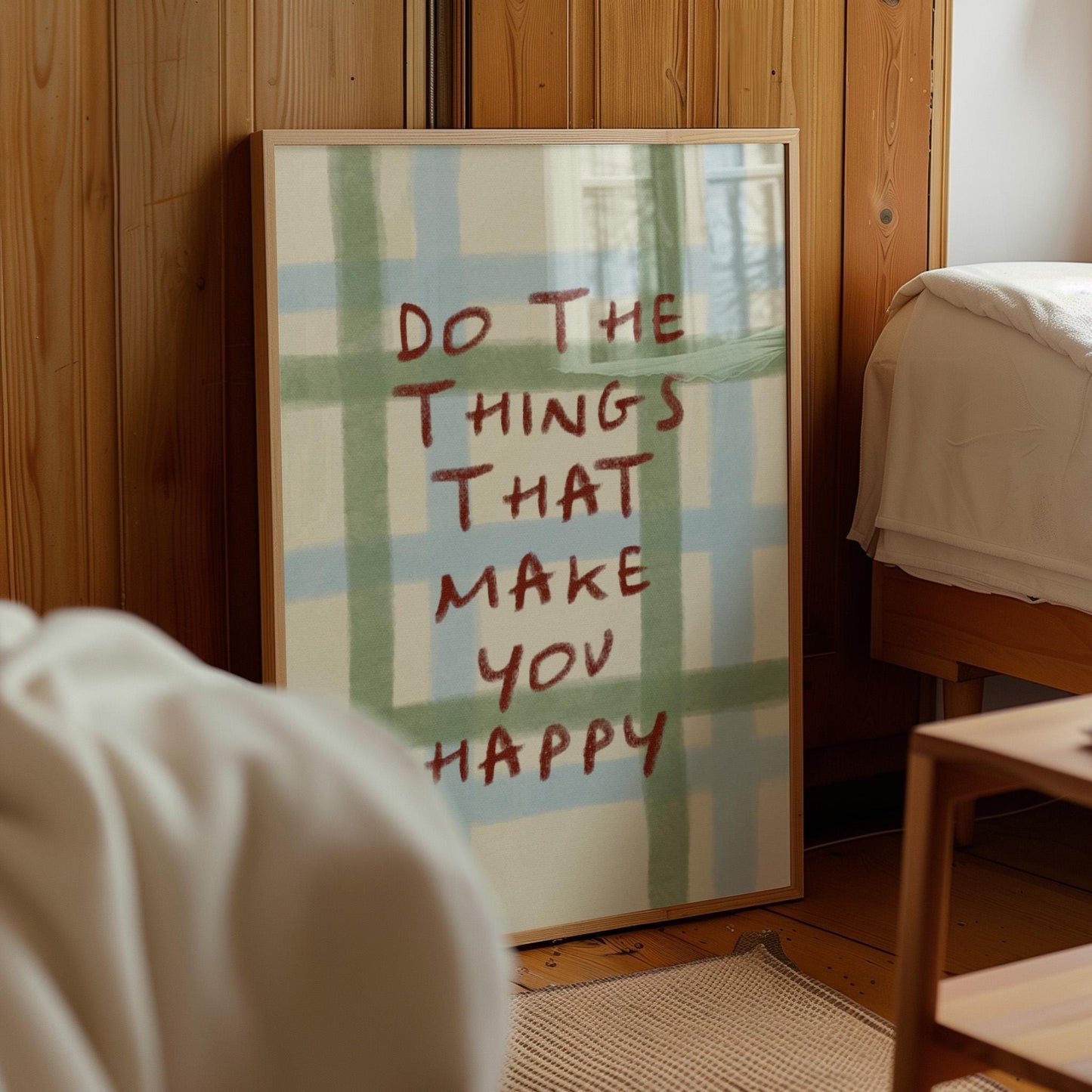Do The Things That Make You Happy Print