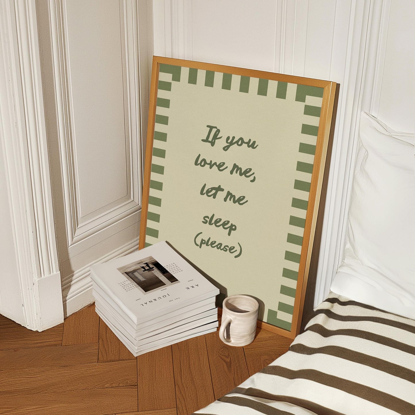 If You Love Me Let Me Sleep Print
