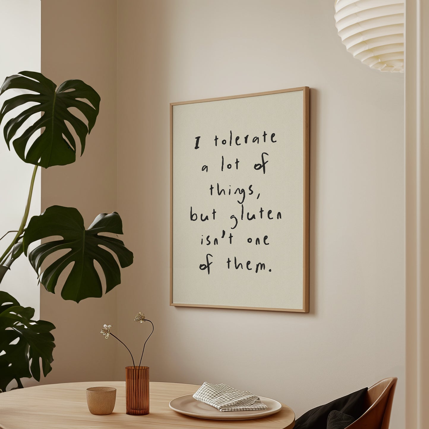 I Tolerate A Lot of Things But Gluten Isn't One of Them Print