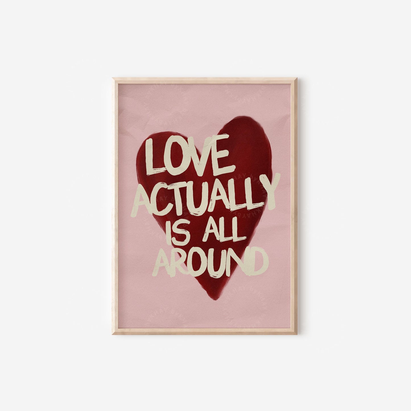 Love Actually is All Around Print