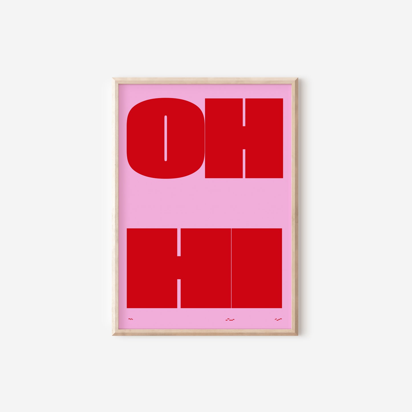 a pink poster with the word oh on it