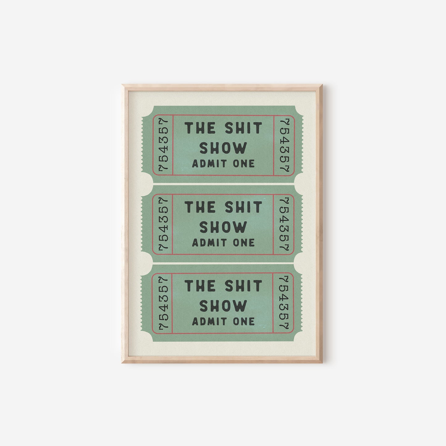two tickets with the words the shit show on them