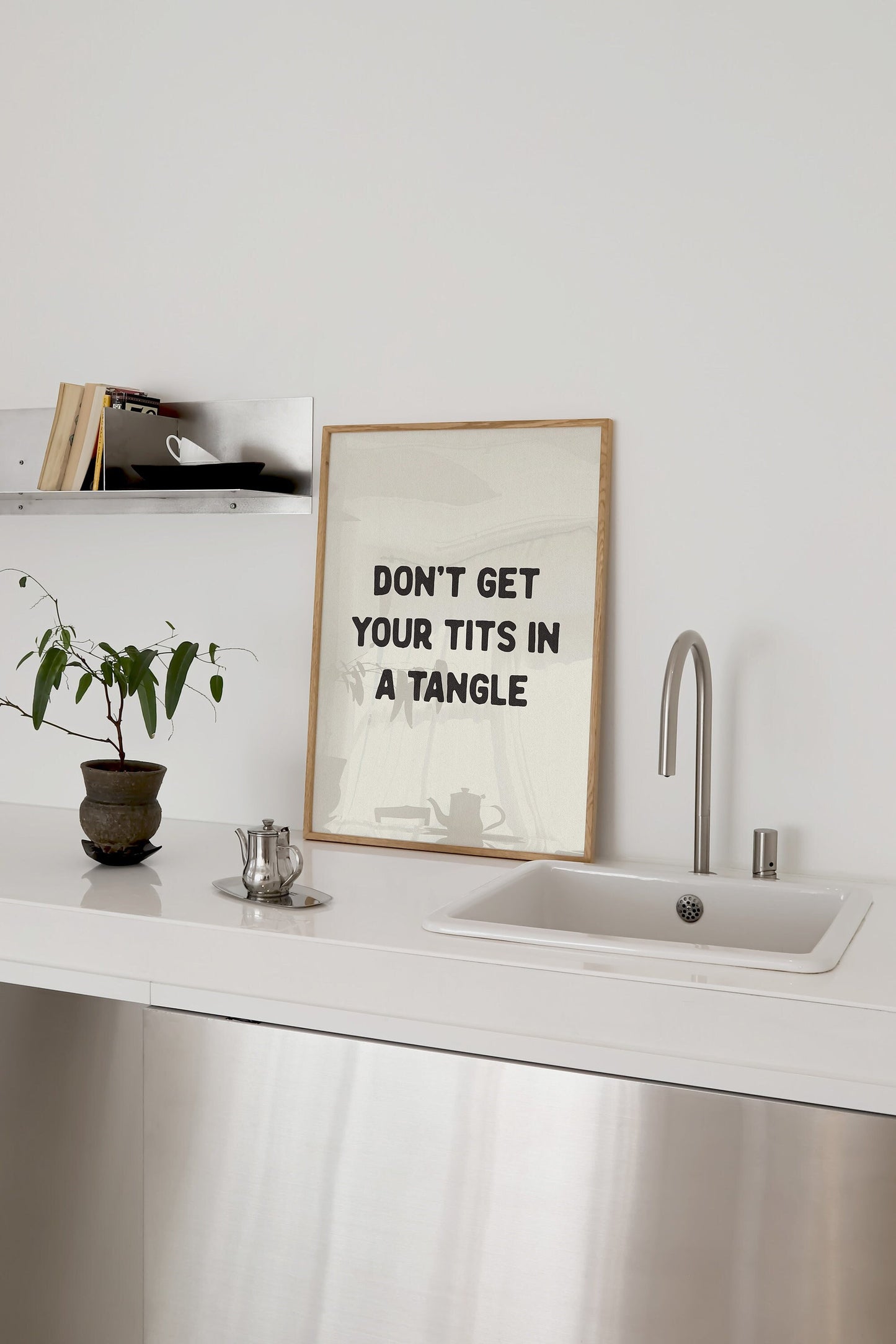 Don't Get Your Tits In a Tangle Print