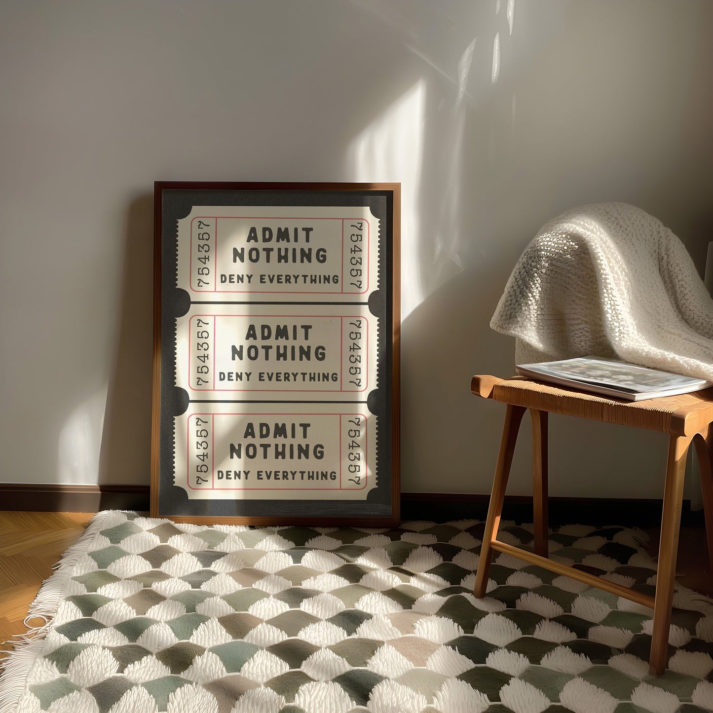 Admit Nothing Deny Everything Ticket Print