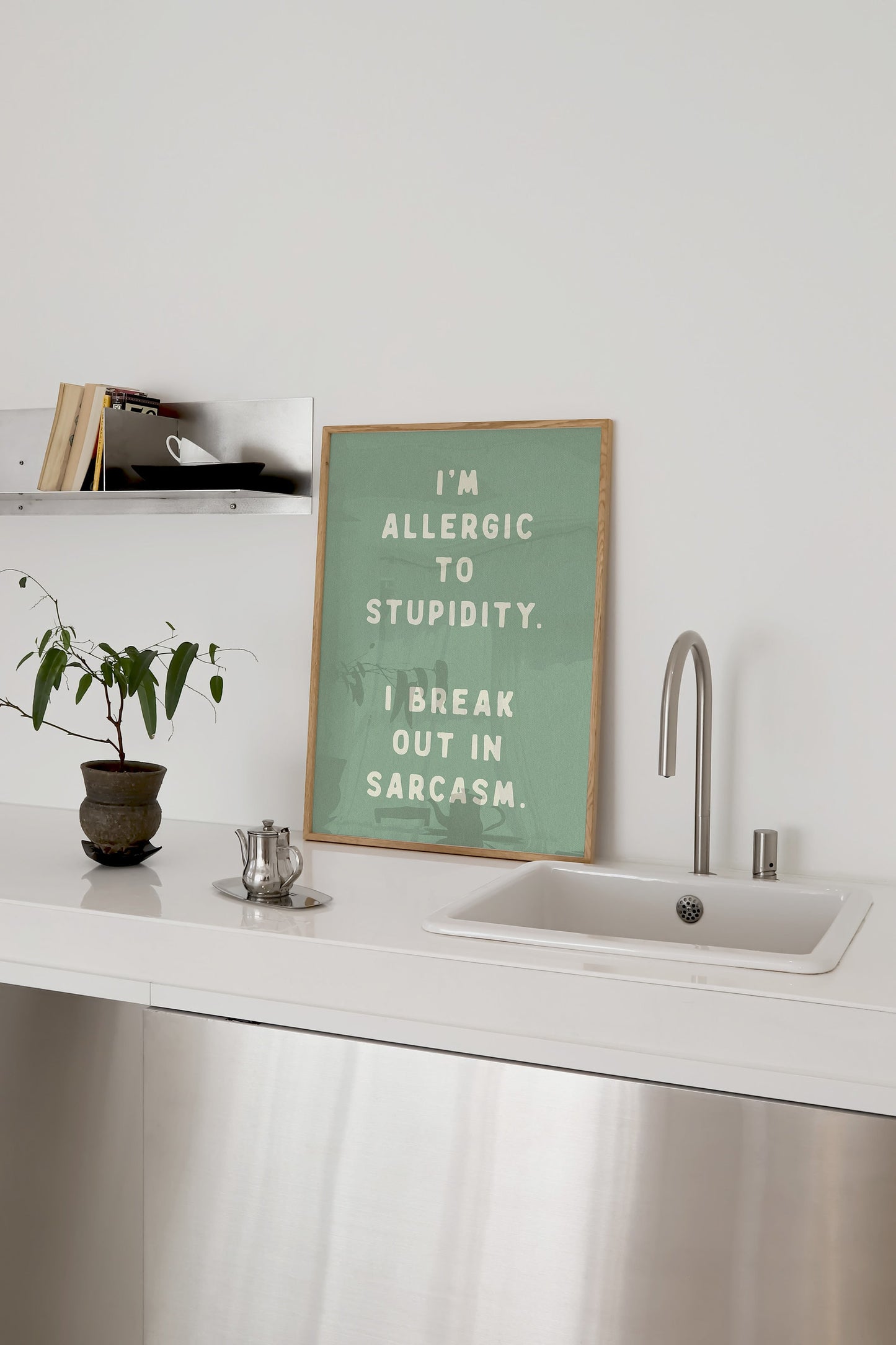 I'm Allergic to Stupidity Print