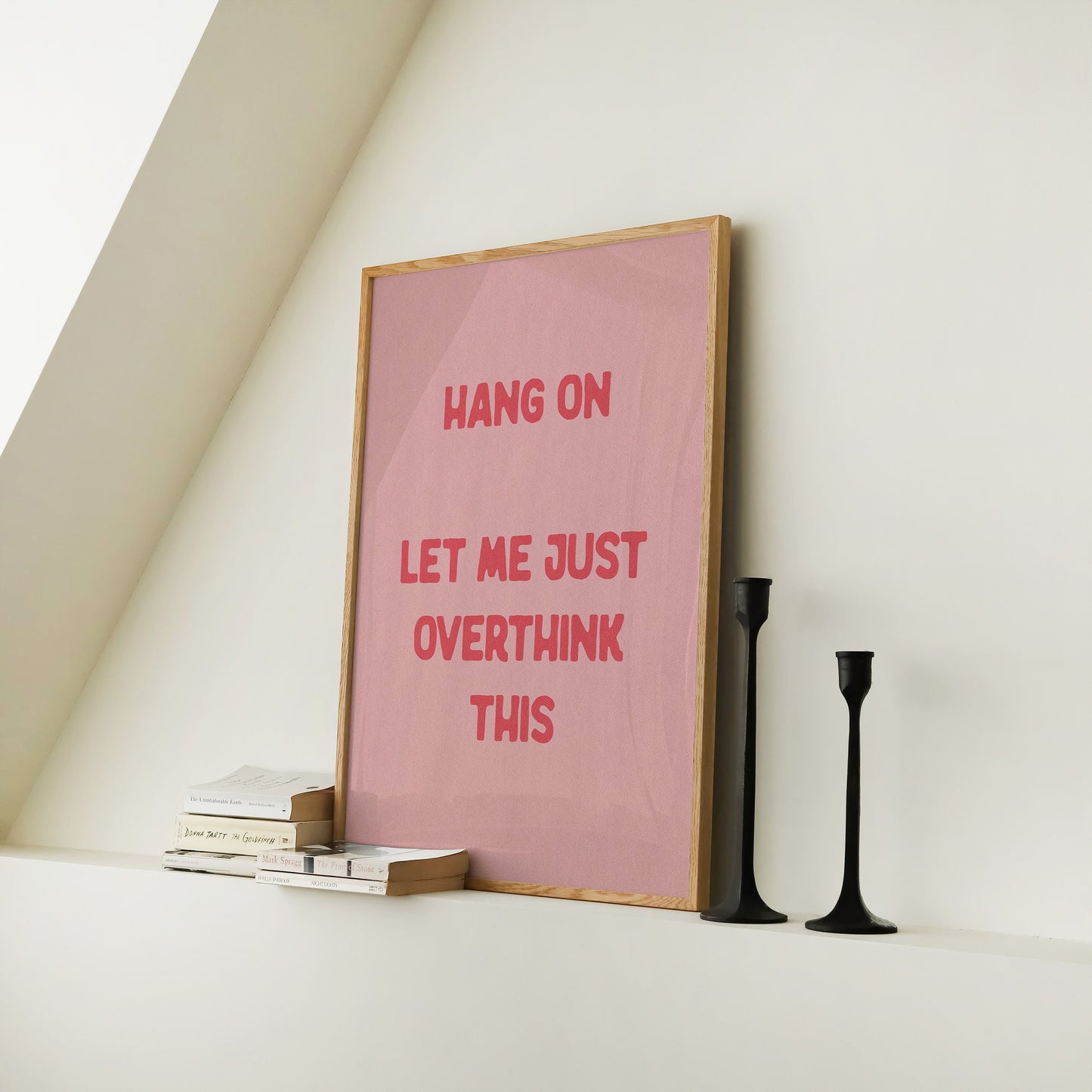 Hang On Let Me Just Overthink This Print