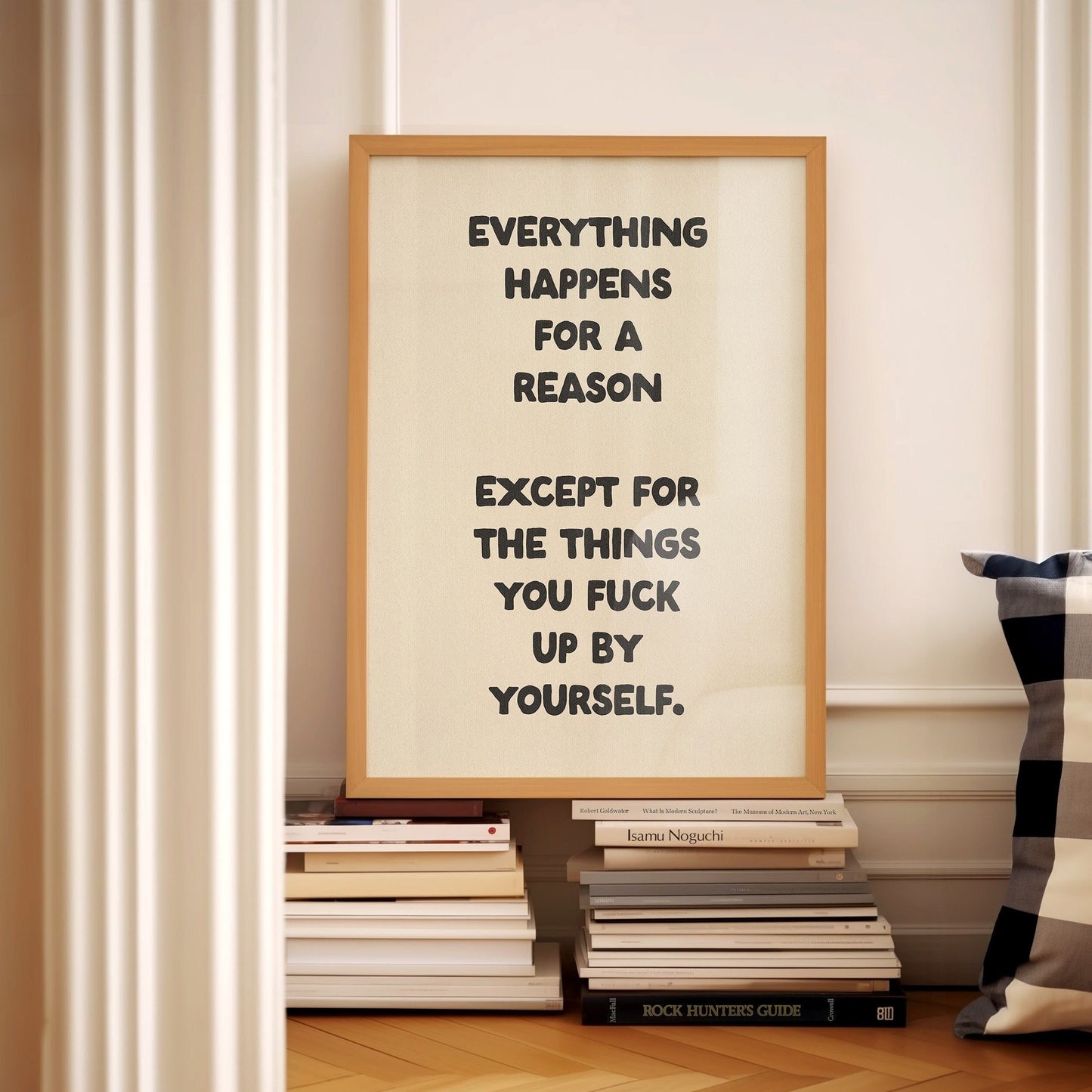 Everything Happens For A Reason Print