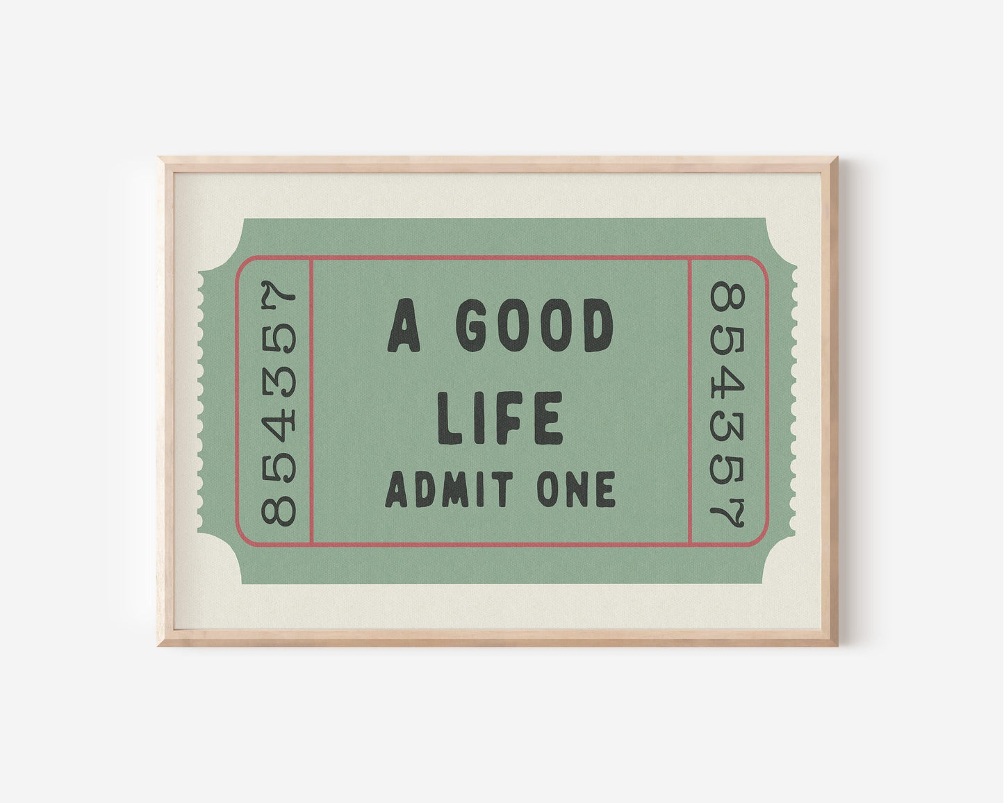 A Good Life Ticket Print Horizontal