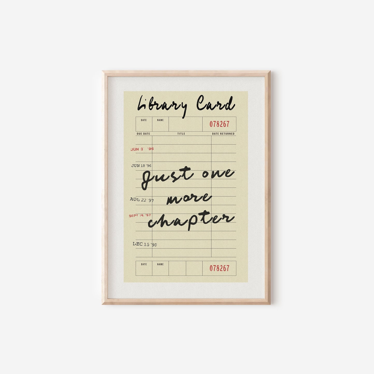 Just One More Chapter Library Card Print