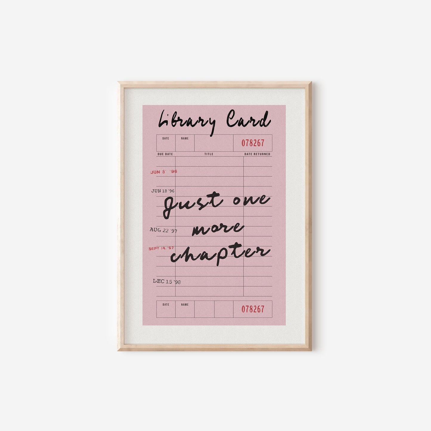 Just One More Chapter Library Card Print