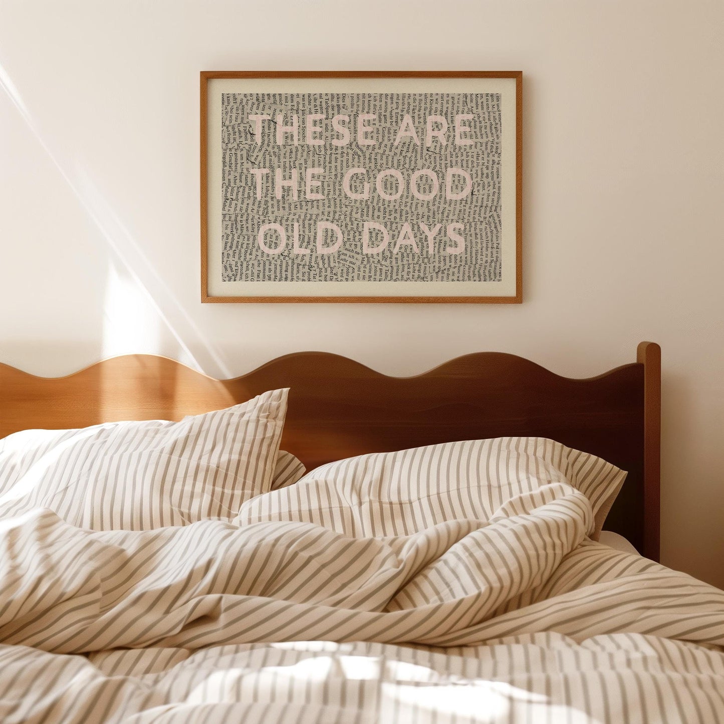 These Are The Good Old Days Print