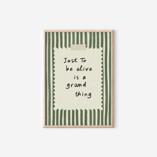 Just To Be Alive Olive Green