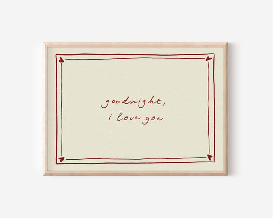 Goodnight I love you Red Hearts