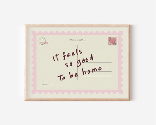 Feels Good To Be Home Postcard Horizontal