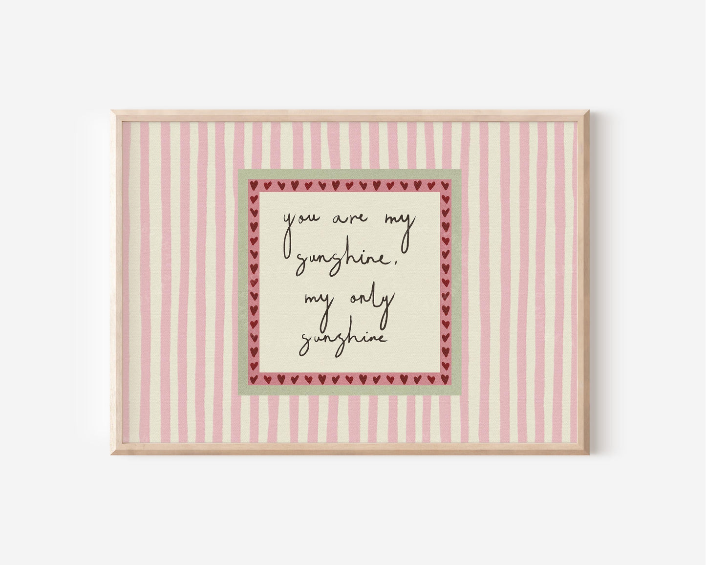 You Are My Sunshine Pink Green Stripe