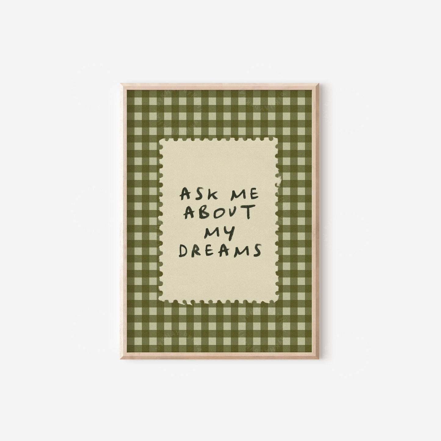 Ask Me About My Dreams Green