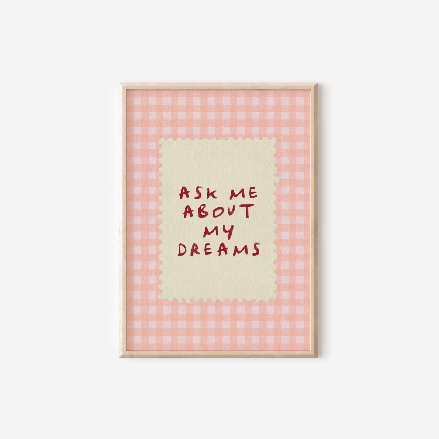 Ask Me About My Dreams Pink