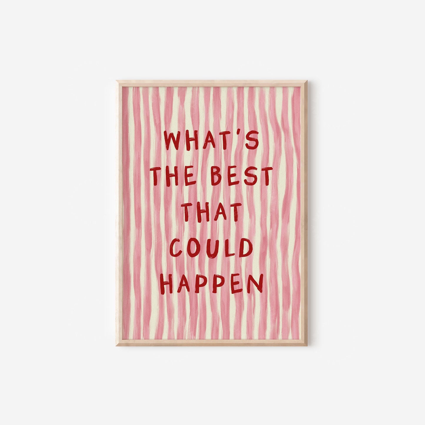 What's The Best That Could Happen Pink