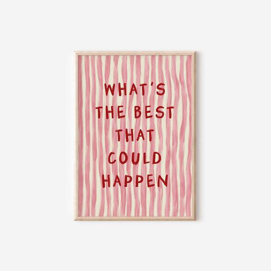 What's The Best That Could Happen Pink