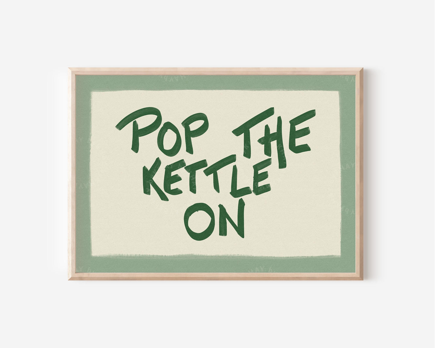 Pop The Kettle On Sage Green