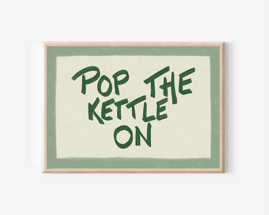 Pop The Kettle On Sage Green