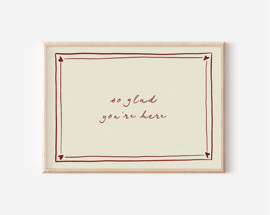 So Glad You're Here Red Hearts