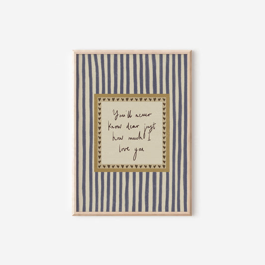 You'll Never Know Dear How Much I Love You Dark Blue