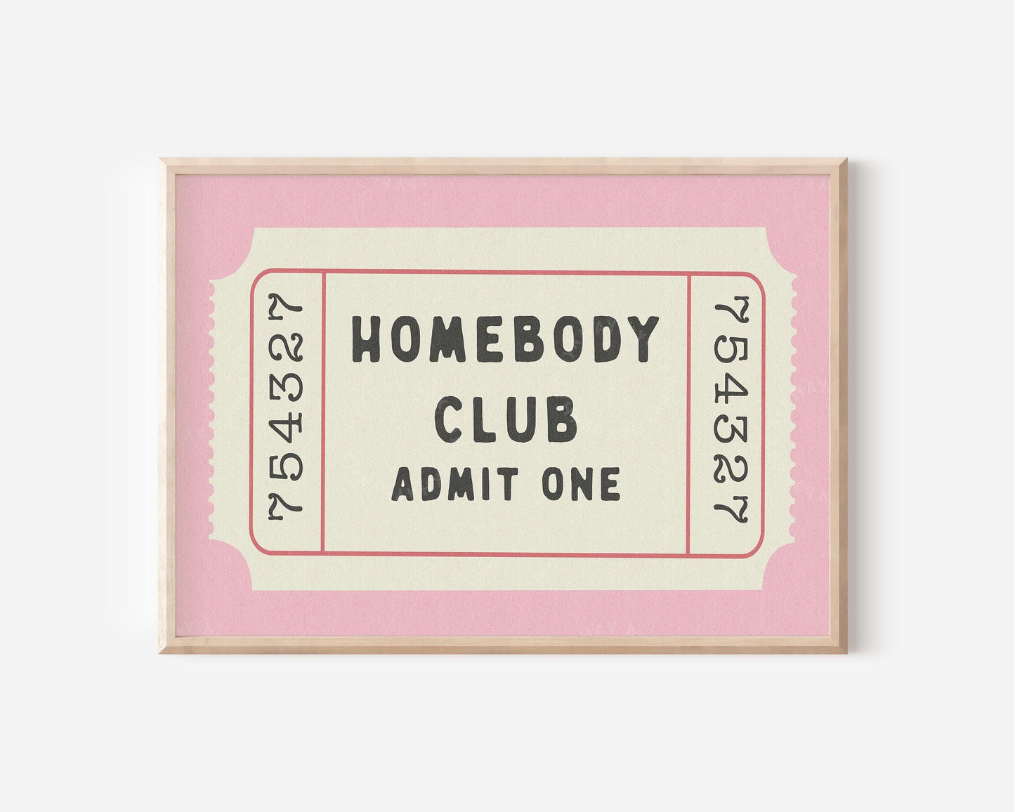 Homebody Club Single Ticket Pink