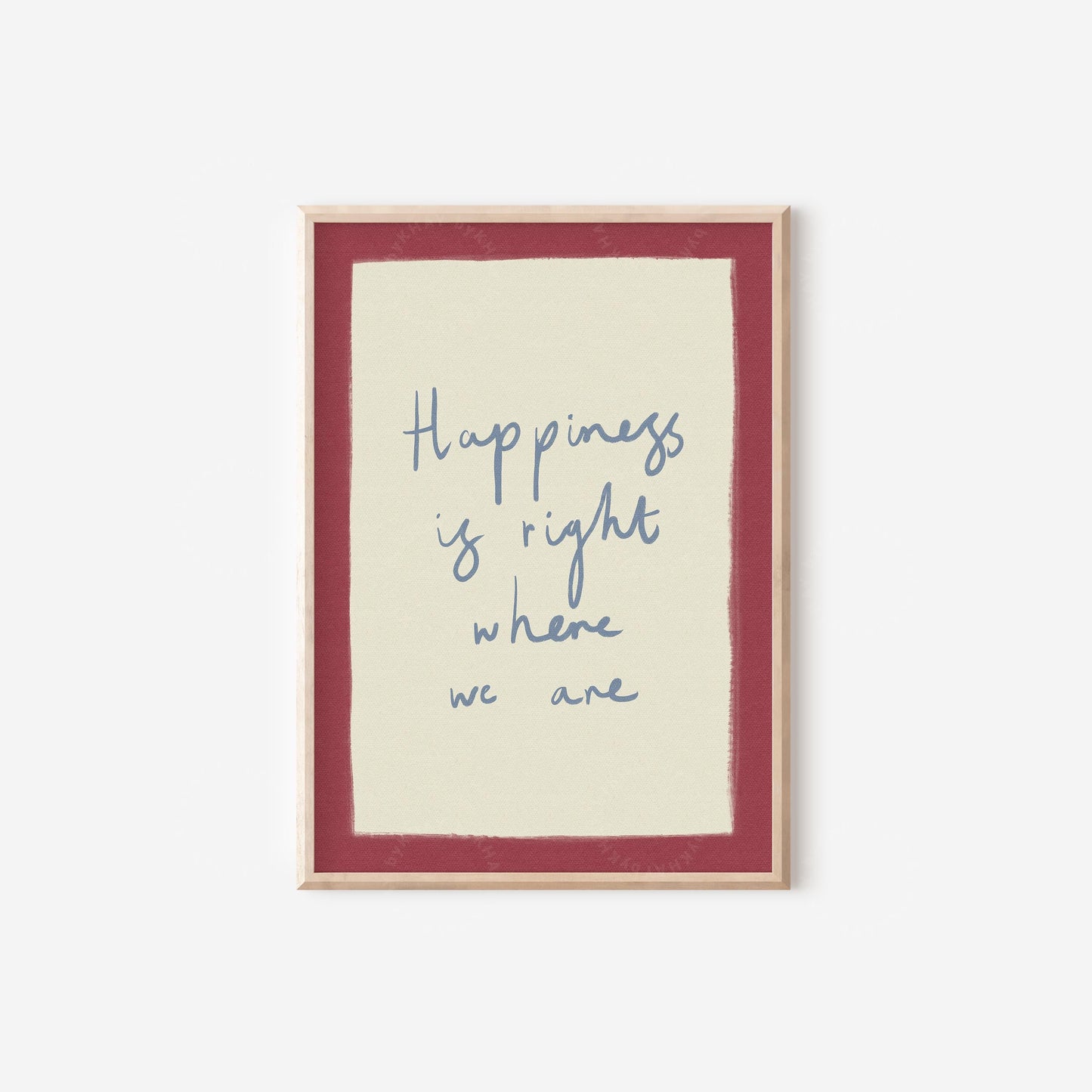 Happiness Is Right Where You Are Red