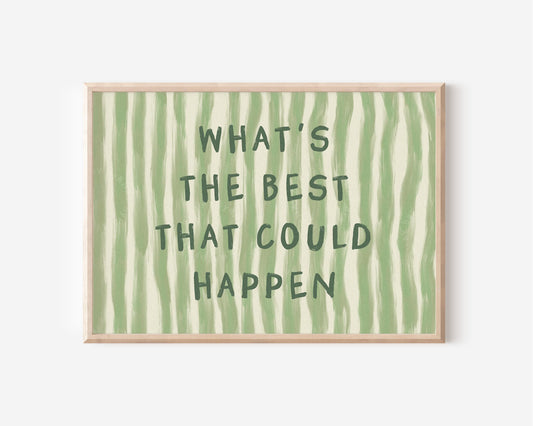 What's The Best That Could Happen Horizontal
