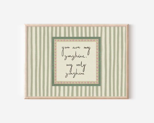 You Are My Sunshine Green Stripe