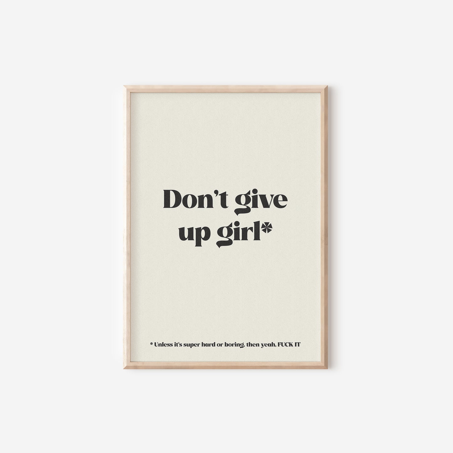 a black and white poster with the words don't give up girl