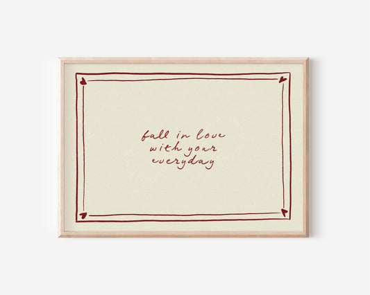 Fall In Love With Your Everyday