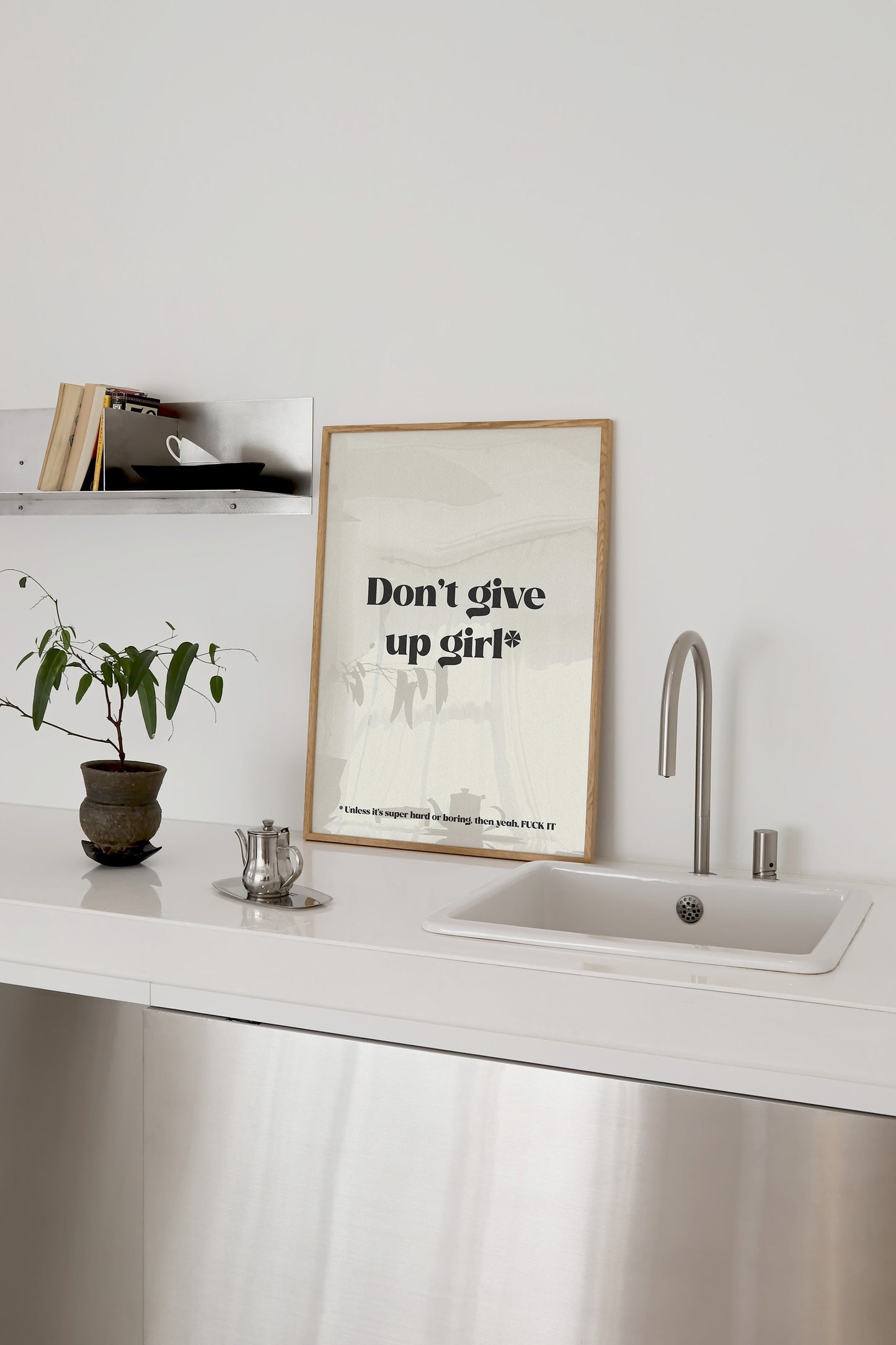 Don't Give Up Girl* Print