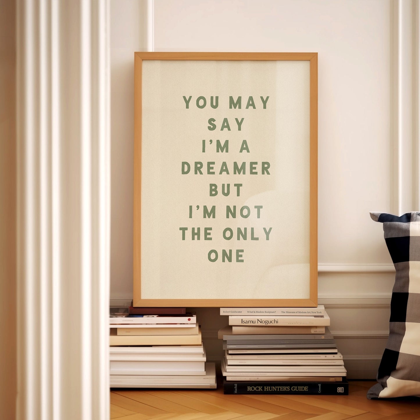 You May Say I'm a Dreamer Print