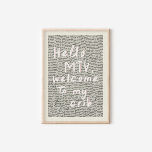 Hello MTV Welcome To My Crib Print