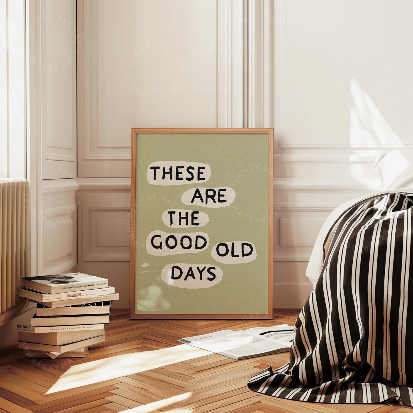 These Are The Good Old Days Print